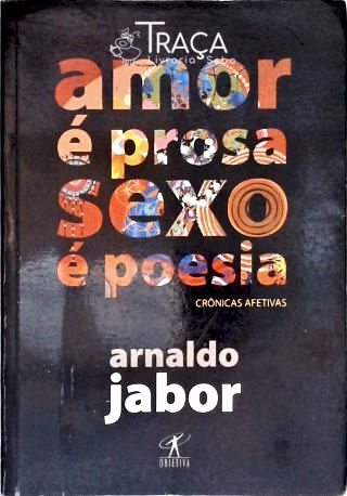 Amor É Prosa Sexo É Poesia