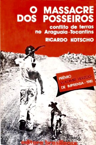O Massacre Dos Posseiros