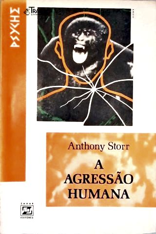 A Agressão Humana