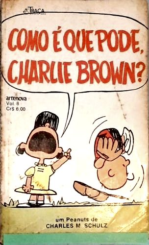 Como É Que Pode Charlie Brown!