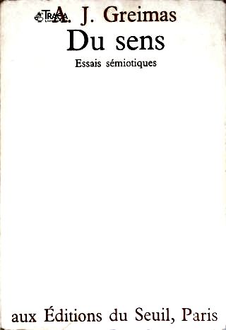 Du Sens: Essais Sémiotiques