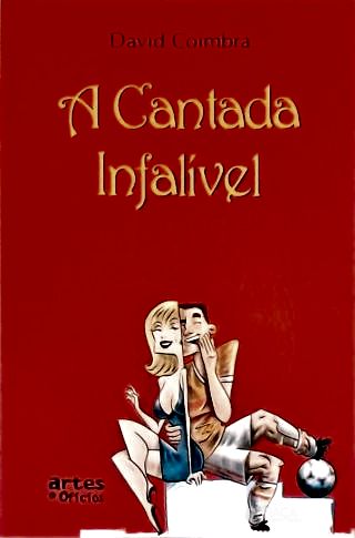 A Cantada Infalível