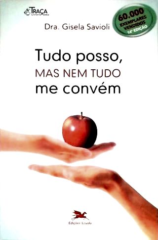 Tudo Posso Mas Nem Tudo Me Convém