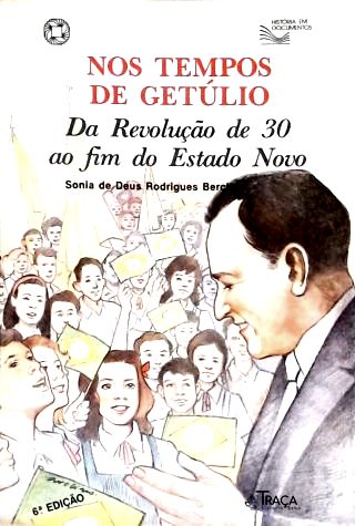 Nos Tempos De Getúlio