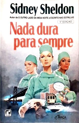Nada Dura Para Sempre