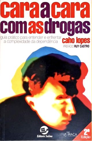 Cara A Cara Com As Drogas