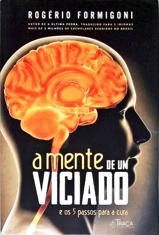 A Mente De Um Viciado