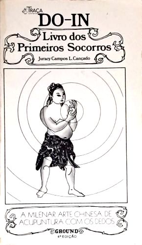 Do-in: Livro Dos Primeiros Socorros