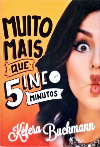 Muito Mais Que 5 Minutos