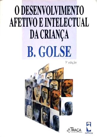 O Desenvolvimento Afetivo E Intelectual Da Criança