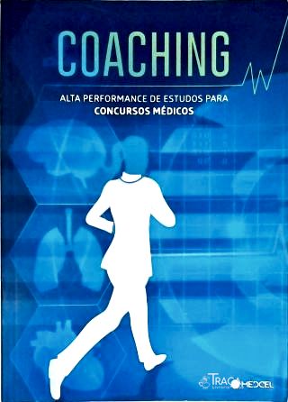 Coaching: Alta Performance de Estudos para Concursos Médicos