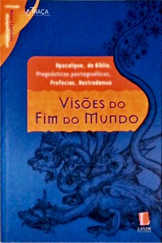 Visões Do Fim Do Mundo