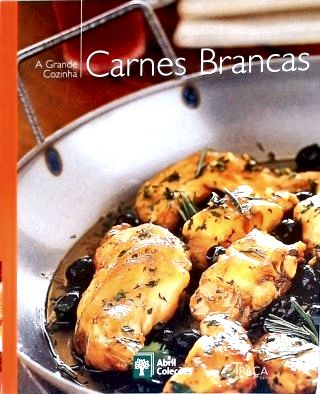 A Grande Cozinha - Carnes Brancas