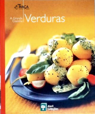 A Grande Cozinha - Verduras