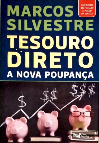 Tesouro Direto A Nova Poupança