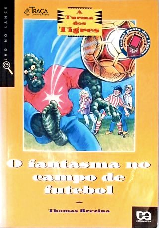 O Fantasma No Campo De Futebol