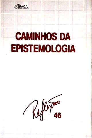 Caminhos da Epistemologia