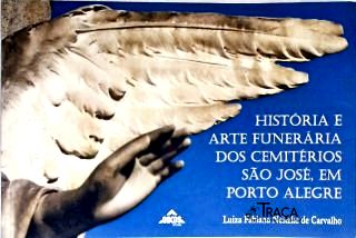 História e Arte Funerária dos Cemitérios São José em Porto Alegre