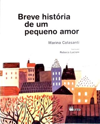 Breve História De Um Pequeno Amor