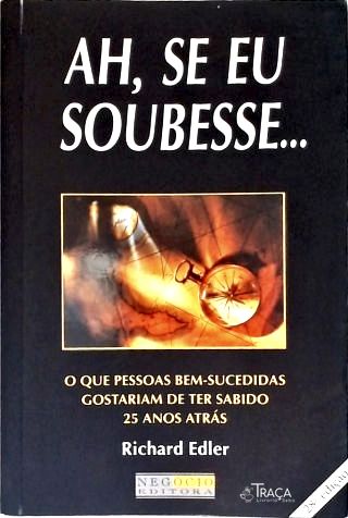 Ah Se Eu Soubesse...