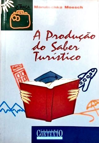 A Produção Do Saber Turístico