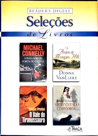 Advogado de porta de cadeia - Os anjos de Morgan Hill - O vale do tiranossauro - Sobrevivendo com lo