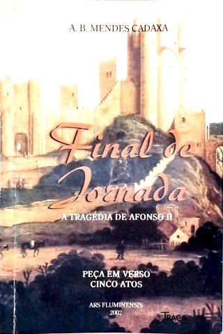 Final de Jornada: A Tragégia de Afonso II