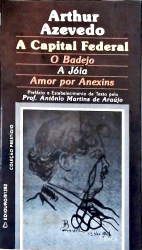 A Capital Federal - O Badejo - A Jóia - Amor por Anexins