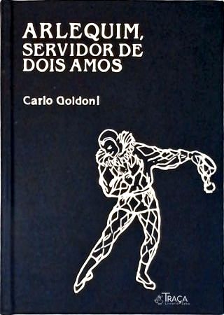 Arlequim Servidor de Dois Amos