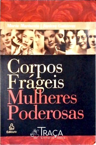 Corpos Frágeis Mulheres Poderosas