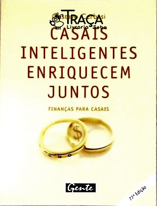 Casais Inteligentes Enriquecem Juntos