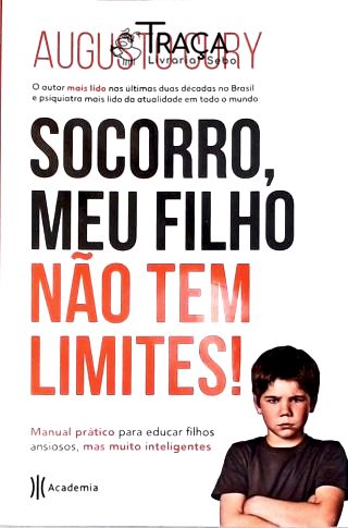Socorro meu filho não tem limites!