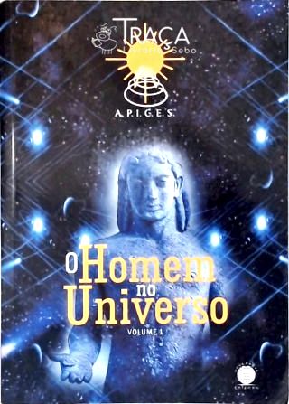 O Homem no Universo - Vol. 1