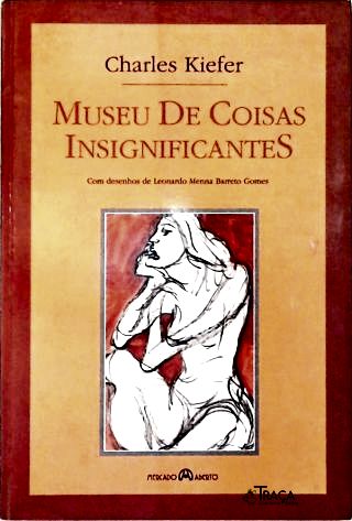 Museu De Coisas Insignificantes
