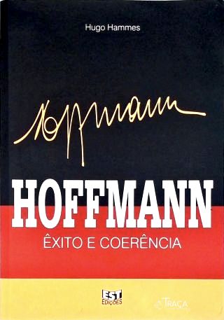 Hoffmann: Êxito e Coerência