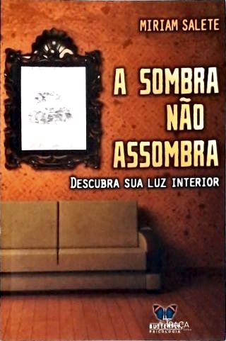A Sombra Não Assombra