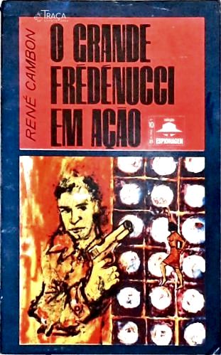 O Grande Frédénucci em Ação