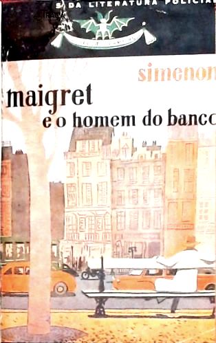 Maigret e o Homem do Banco