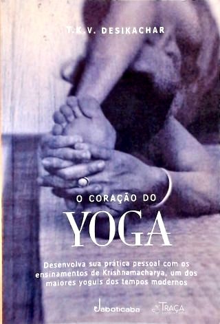 O Coração Do Yoga