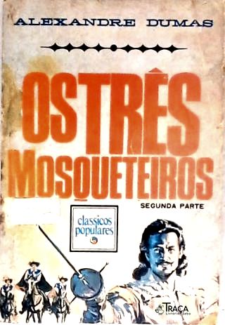 Os Três Mosqueteiros - Vol. 2