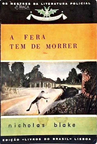 A Fera Tem De Morrer