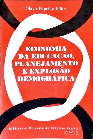 Economia da Educação Planejamento e Explosão Demográfica