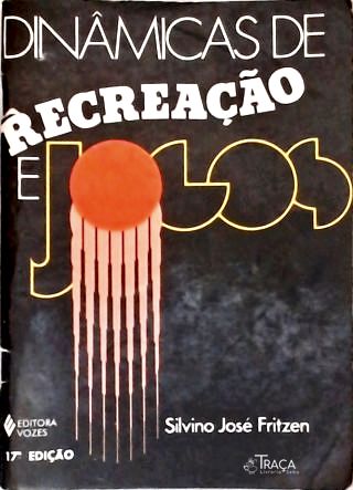 Dinâmicas De Recreação E Jogos