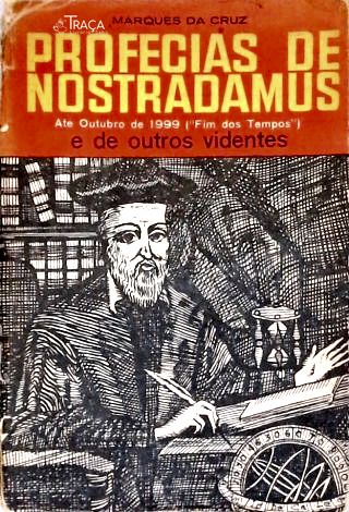 Profecias de Nostradamus Até Outubro de 1999