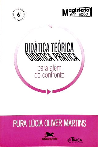 Didática Teórica Didática Prática