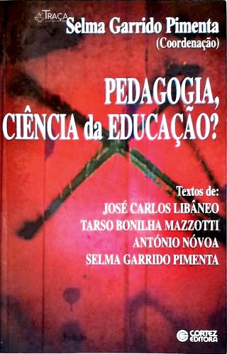 Pedagogia Ciência E Educação?