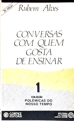 Conversas Com Quem Gosta De Ensinar