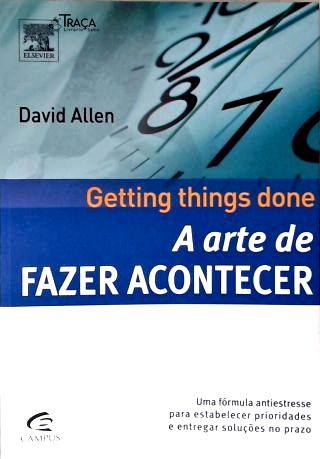 A Arte de Fazer Acontecer