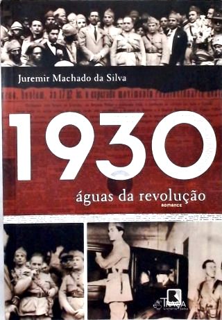 1930: Águas da Revolução