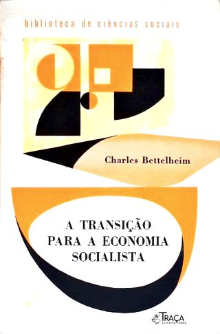A Transição Para A Economia Socialista